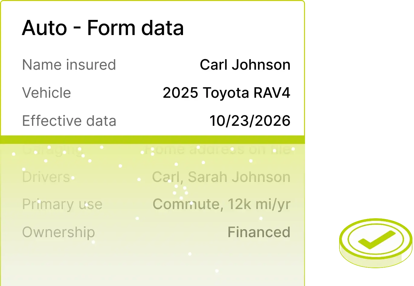 Auto quote form pre-filled from the call: named insured, vehicle, effective date, drivers, primary use and ownership