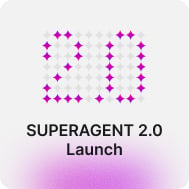 SUPERAGENT 2.0 Launch